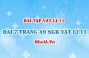 Bài 7 trang 49 SGK Vật lí 11: Nội dung về Điện năng, công suất điện